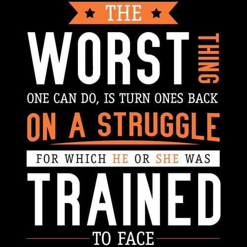 A quote about being trained to face the worst thing.